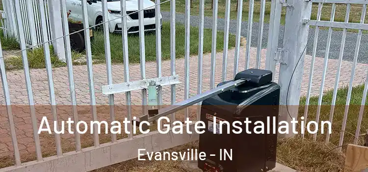  Automatic Gate Installation Evansville - IN