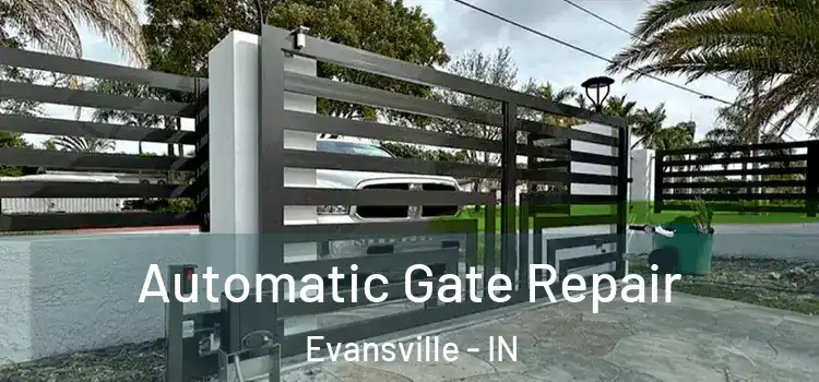  Automatic Gate Repair Evansville - IN