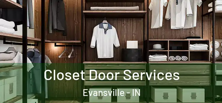 Closet Door Services Evansville - IN
