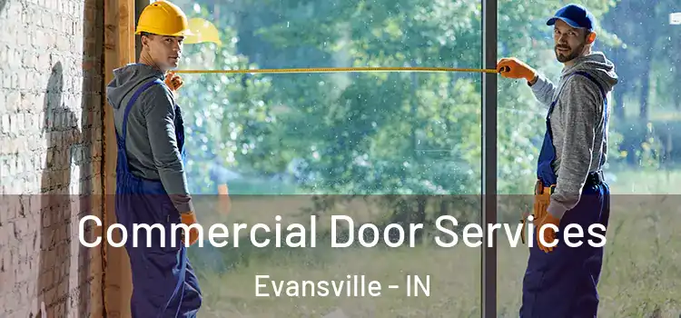  Commercial Door Services Evansville - IN