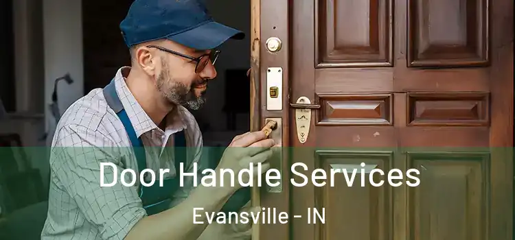 Door Handle Services Evansville - IN
