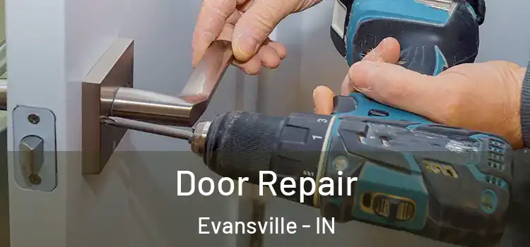 Door Repair Evansville - IN