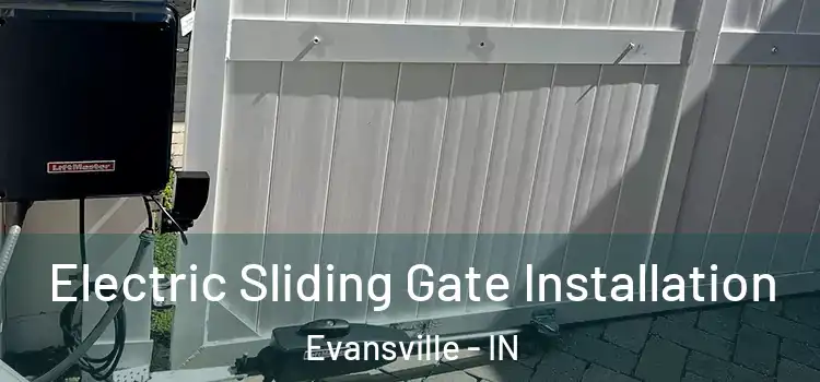 Electric Sliding Gate Installation Evansville - IN