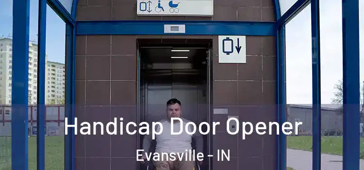 Handicap Door Opener Evansville - IN