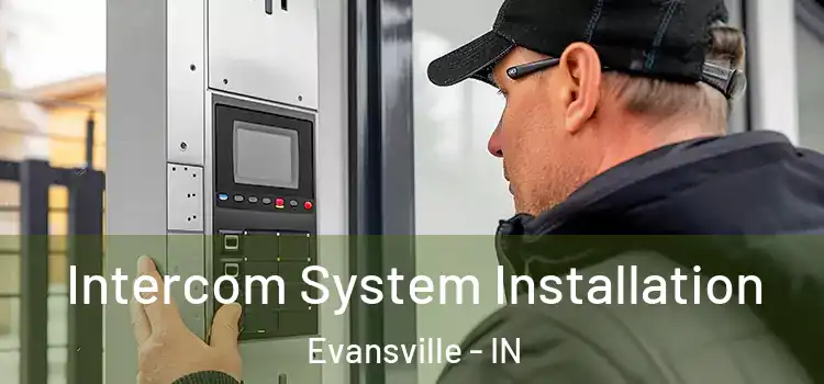  Intercom System Installation Evansville - IN