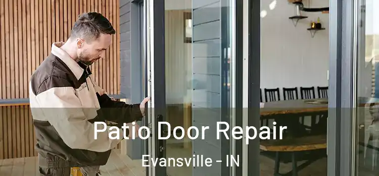  Patio Door Repair Evansville - IN