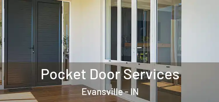  Pocket Door Services Evansville - IN