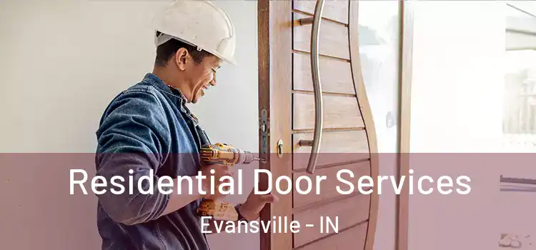  Residential Door Services Evansville - IN