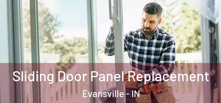  Sliding Door Panel Replacement Evansville - IN
